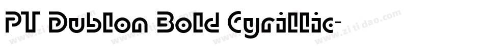 PT Dublon Bold Cyrillic字体转换
